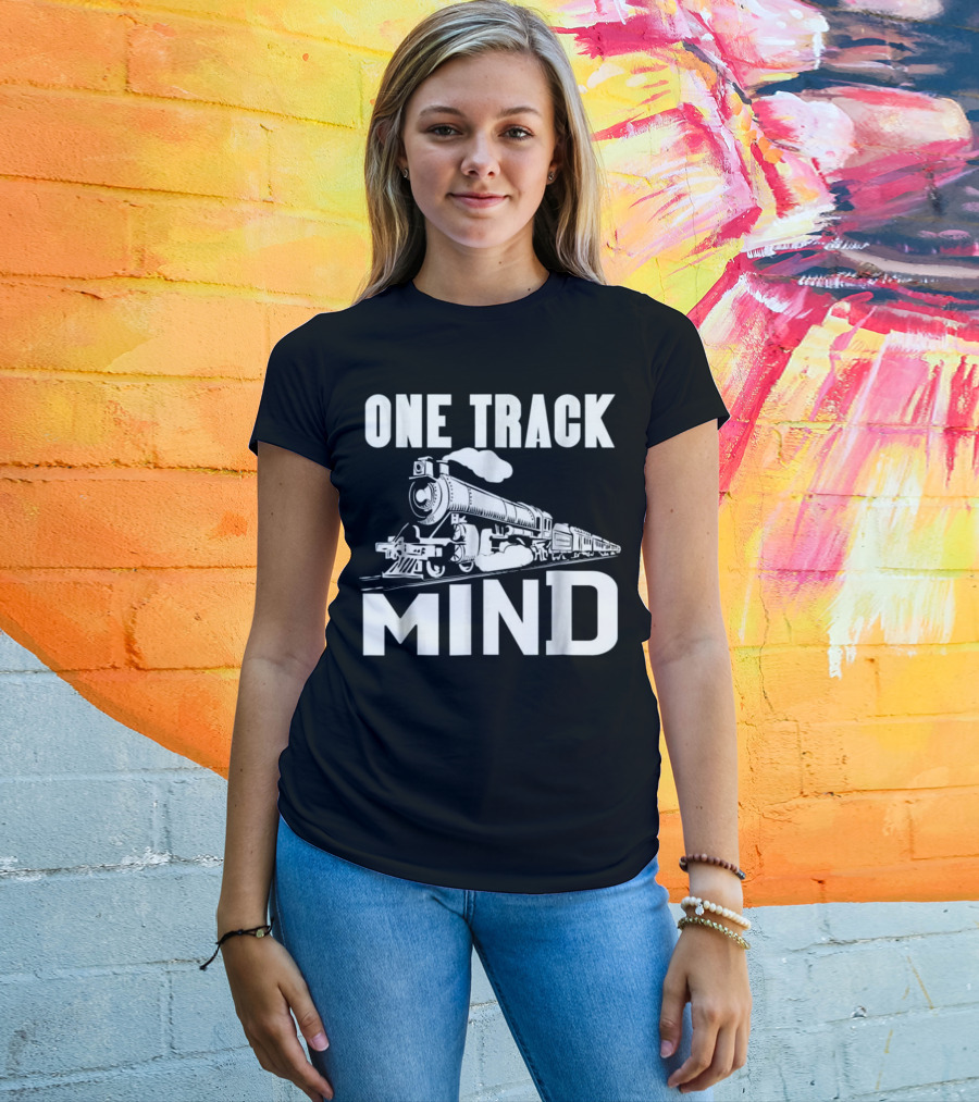 One Track Mind Steam Locomotive Railroad Journey T-Shirt