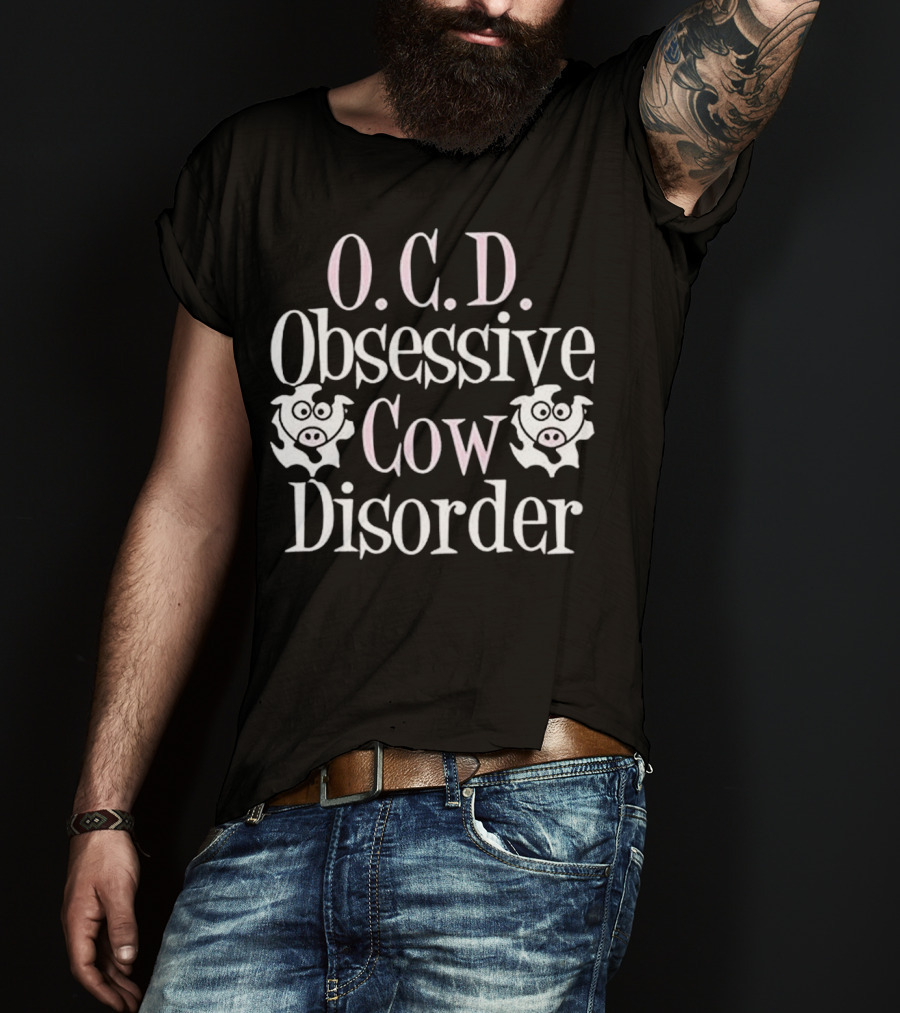 O.C.D. Obsessive Cow Disorder Funny Cow T-Shirt