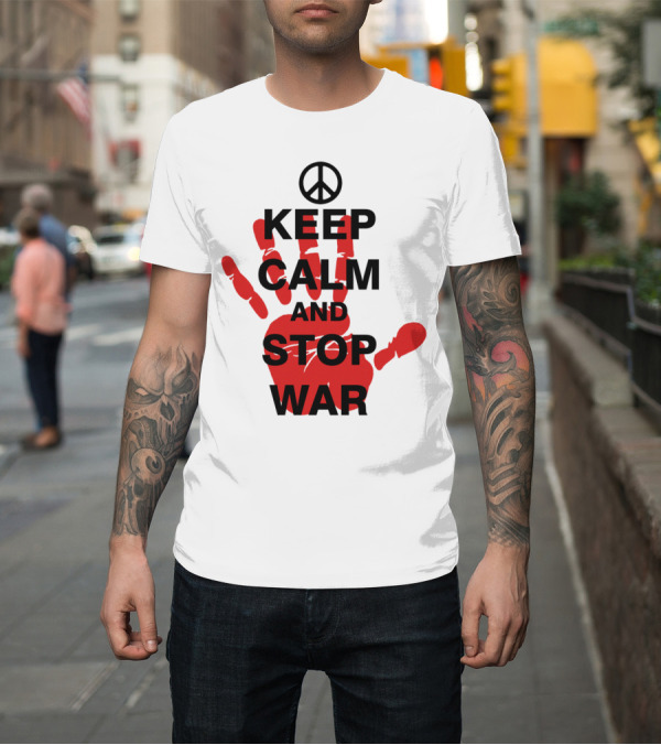 Shirt: Keep Calm And Stop War Peace Symbol Red Handprints T-Shirt Keep Calm And Stop War Peace Symbol Red Handprints T-Shirt