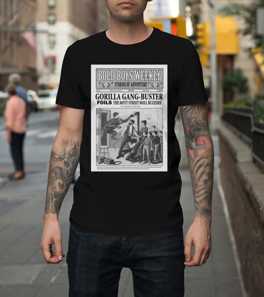 BOLD BOYS WEEKLY STORIES OF ADVENTURE GORILLA GANG-BUSTER FOILS THE MOTT STREET MOLL BUZZERS T-Shirt