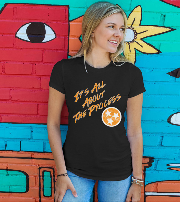 It's All About The Process DBe T-Shirt