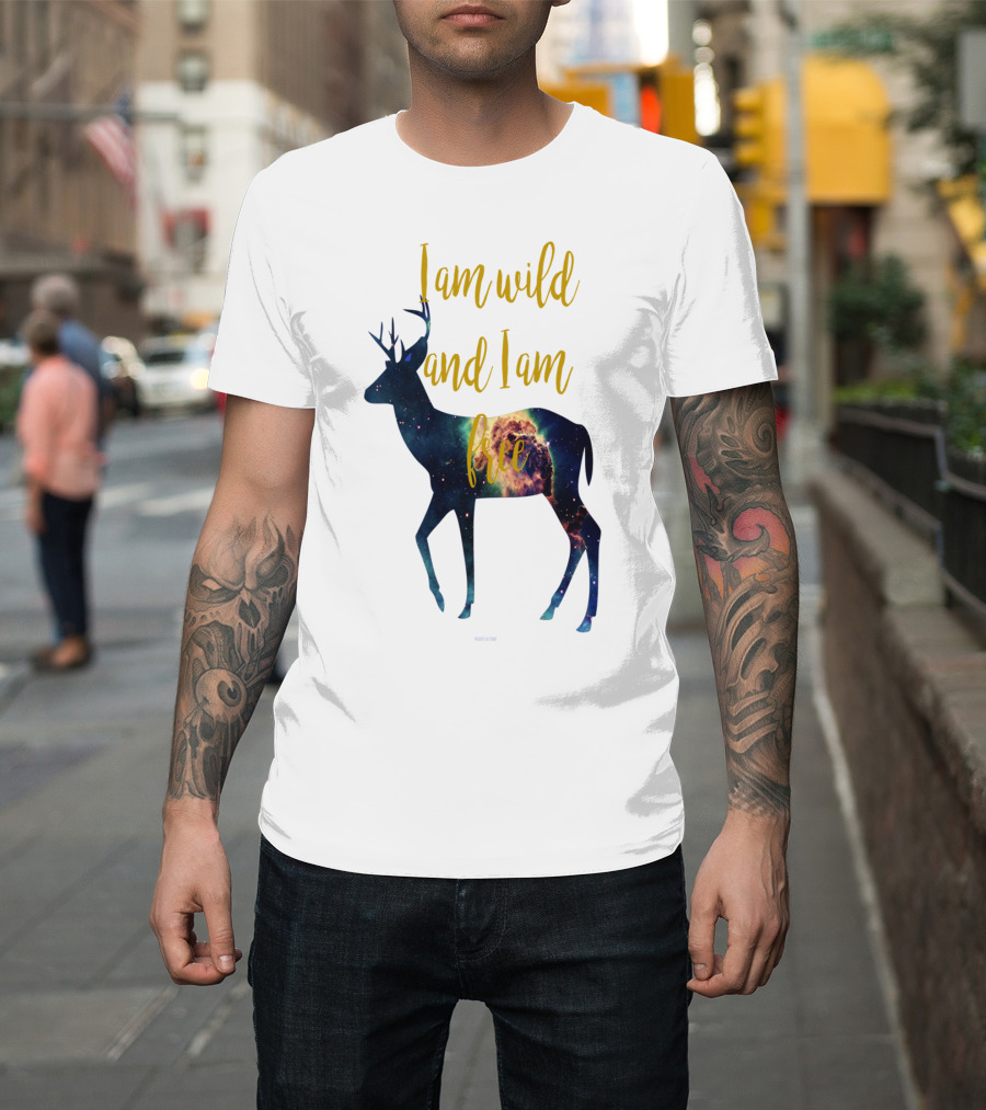 I Am Wild and I Am Free Galaxy Deer T-Shirt