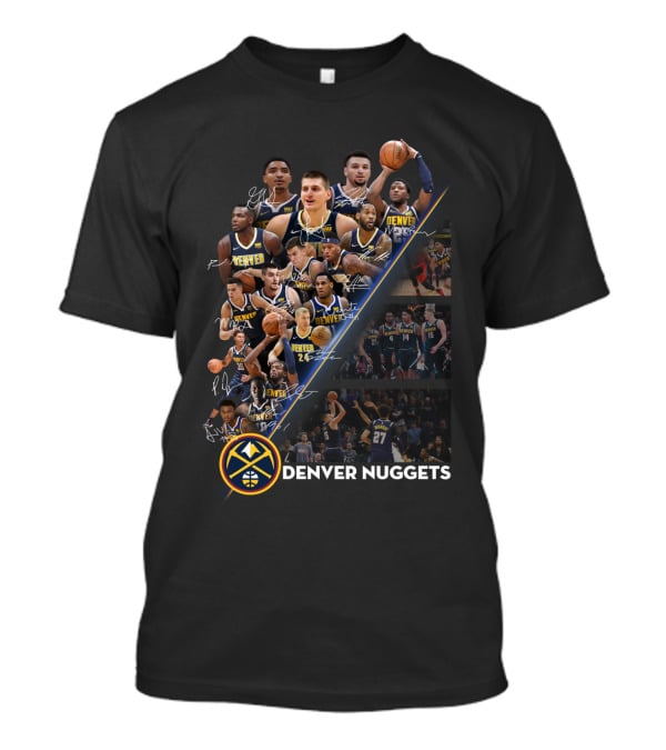 Denver Nuggets Team Players Signatures And Logo Collection T-Shirt