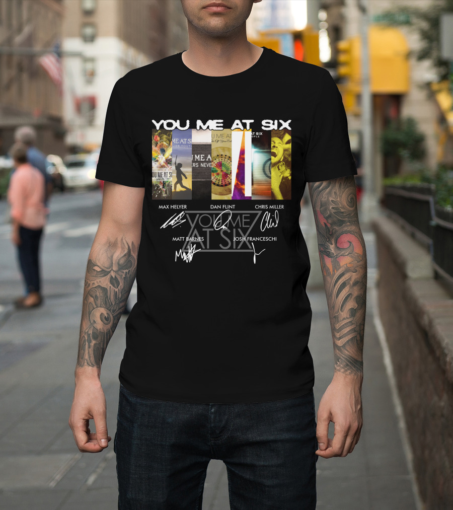 You Me At Six Max Helyer Dan Flint Chris Miller Matt Barnes Josh Franceschi T-Shirt