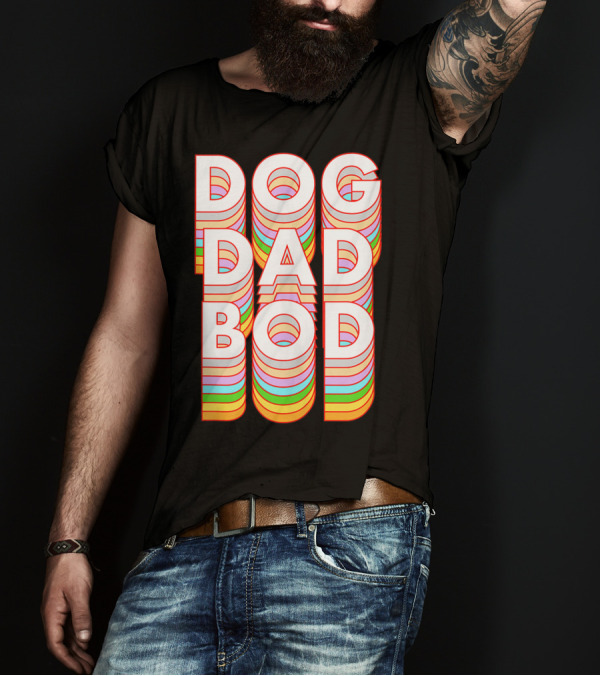 Dog Dad Bod Funny Pet Owner Fitness Gym T-Shirt