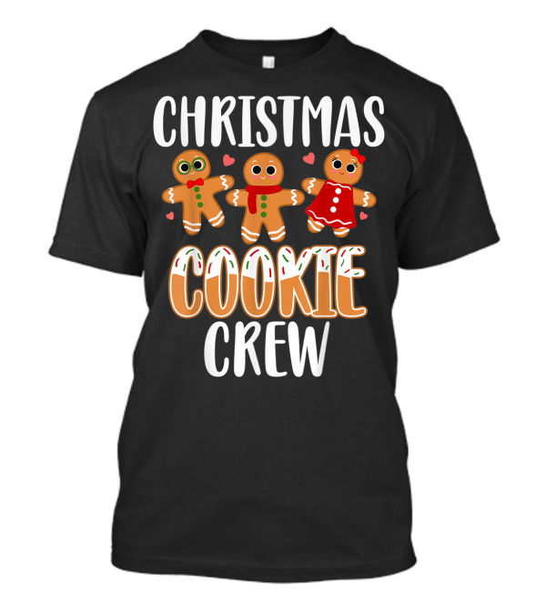 CHRISTMAS COOKIE CREW GINGERBREAD HEARTS AND FESTIVE GINGERBREAD CHARACTERS T-Shirt