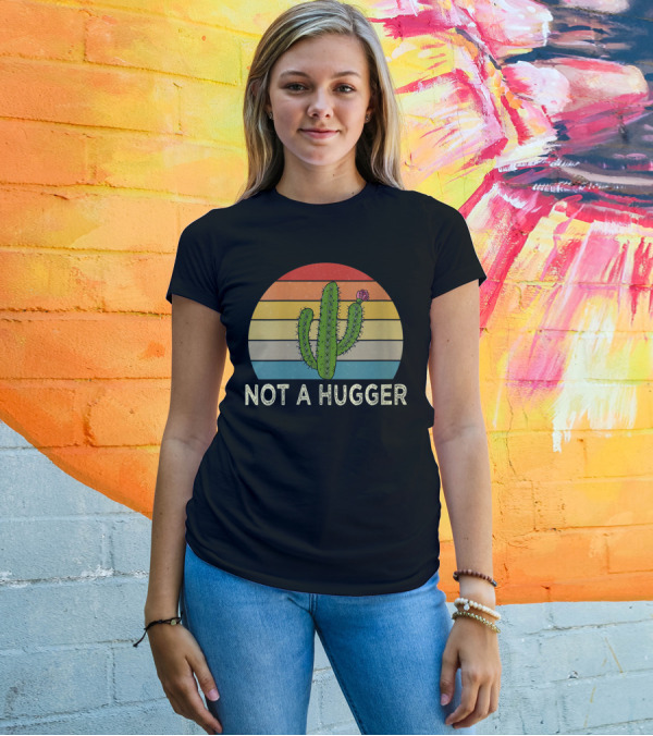 NOT A HUGGER VINTAGE FUNNY CACTUS RETRO STRIPES T-Shirt