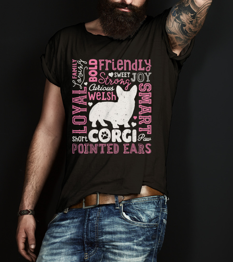 Loyal Family Friendly Strong Smart Welsh Corgi Typography Word T-Shirt