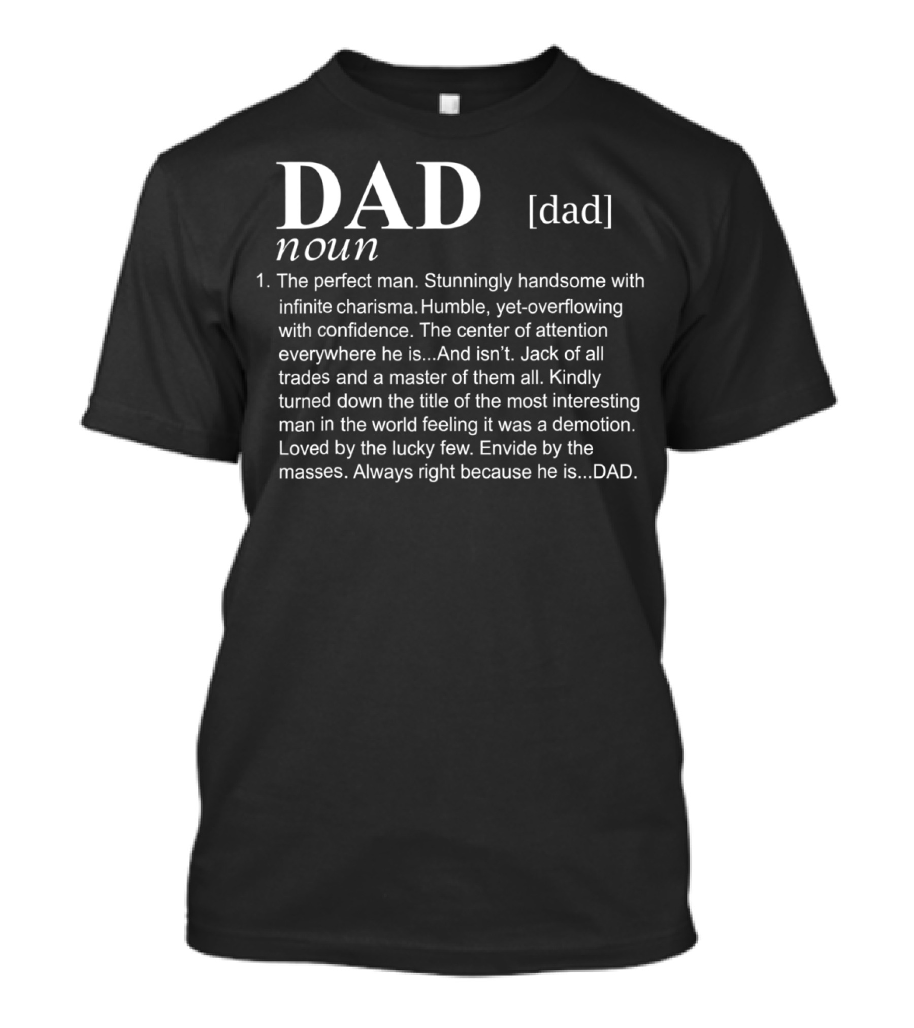 Fathers Day Mens DAD Definition Perfect Man Charisma Confidence Trades Mastery T-Shirt