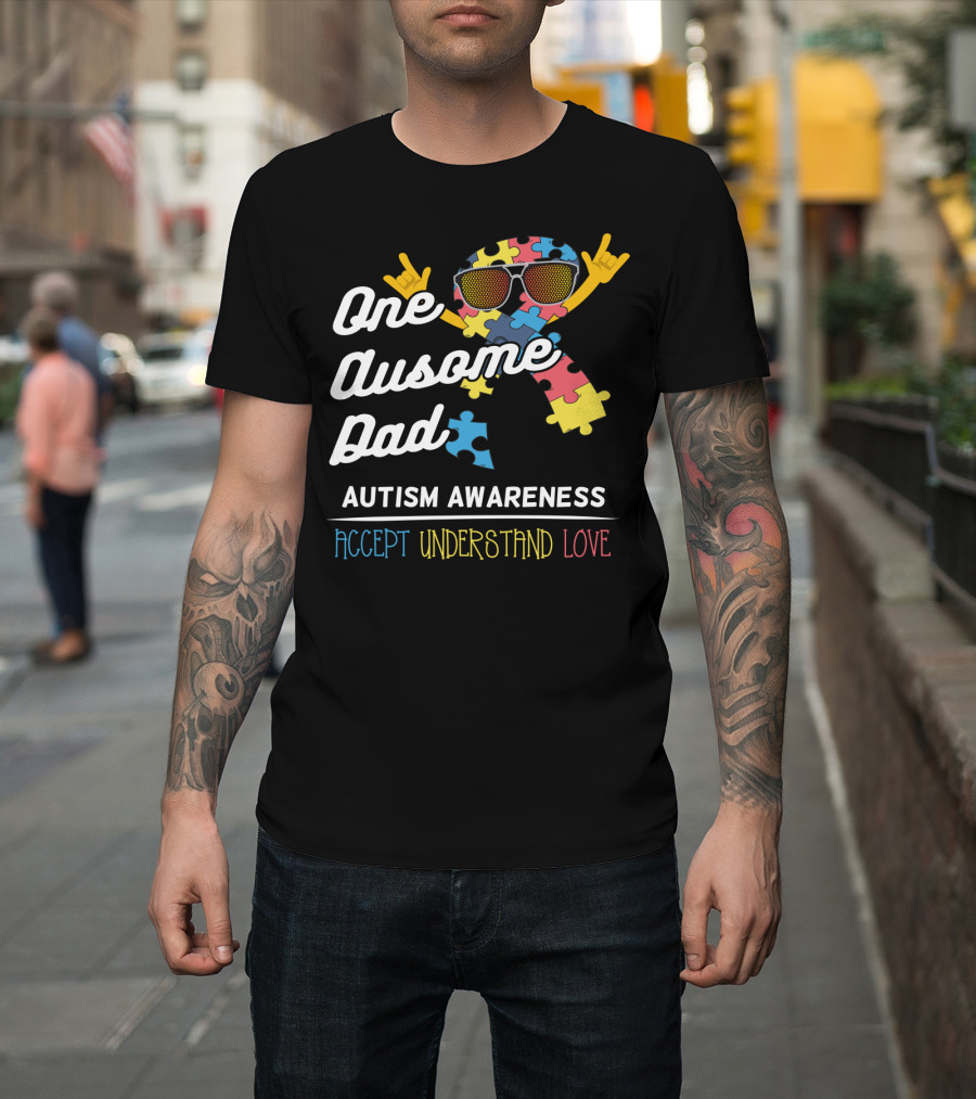 One Ausome Dad Autism Awareness Accept Understand Love T-Shirt