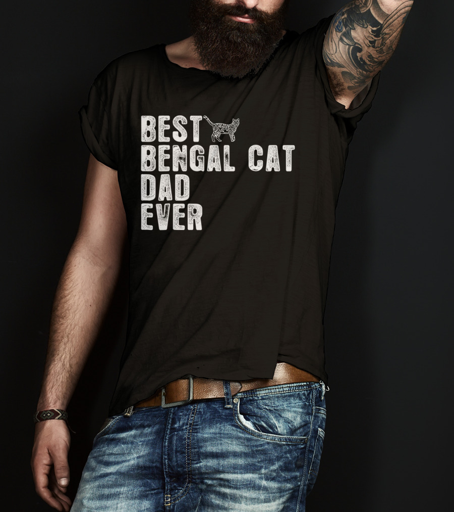 Best Bengal Cat Dad Ever With Cat Outline T-Shirt