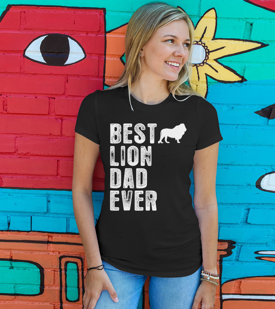 BEST LION DAD EVER Lion T-Shirt