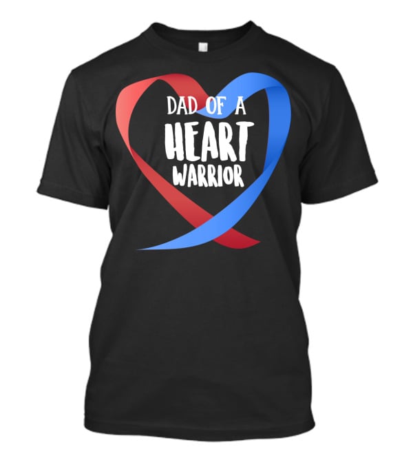 Dad Of A Heart Warrior CHD Awareness Red And Blue Ribbon Heart T-Shirt