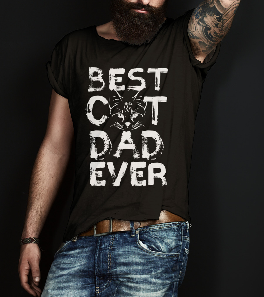 Best Cat Dad Ever Kitty Lover Funny T-Shirt