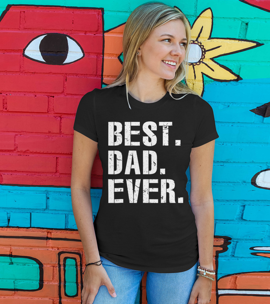 Best Dad Ever Vintage Cool Idea34 T-Shirt