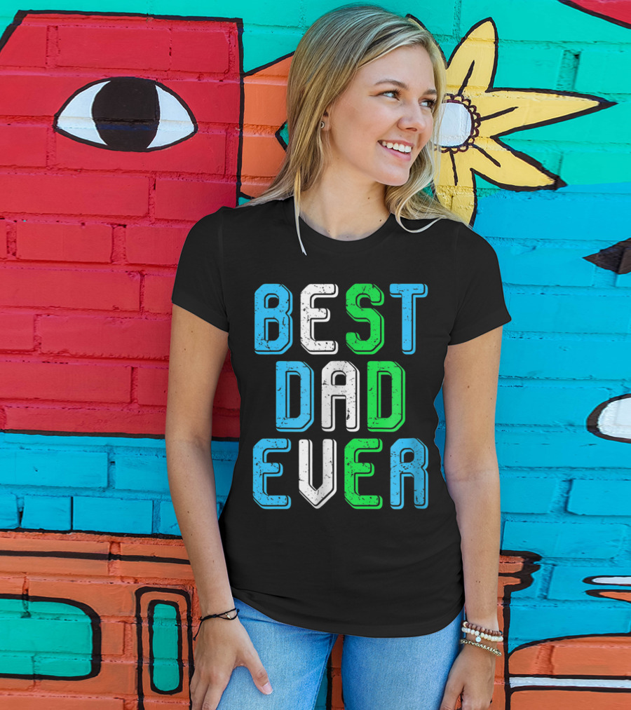 Best Dad Ever Family Man For Loving Fathers T-Shirt