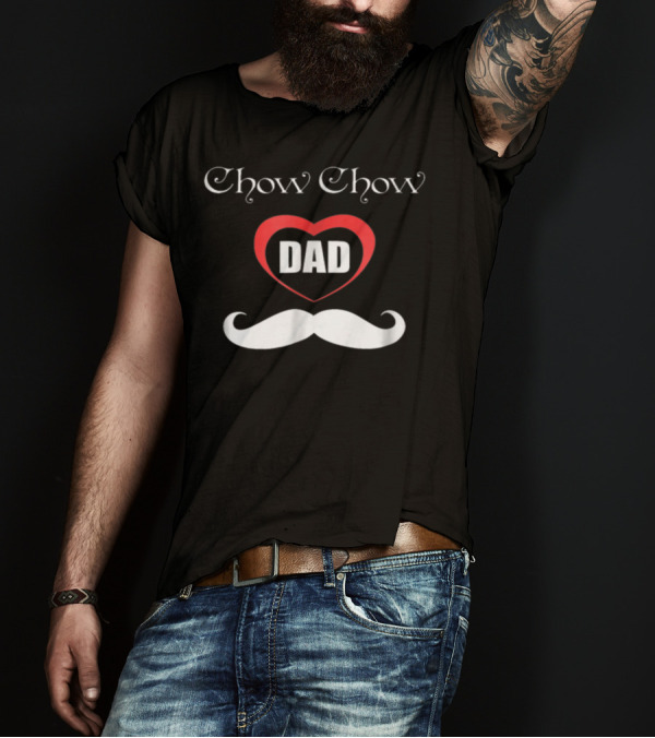 Chow Chow Dad Heart Mustache T-Shirt