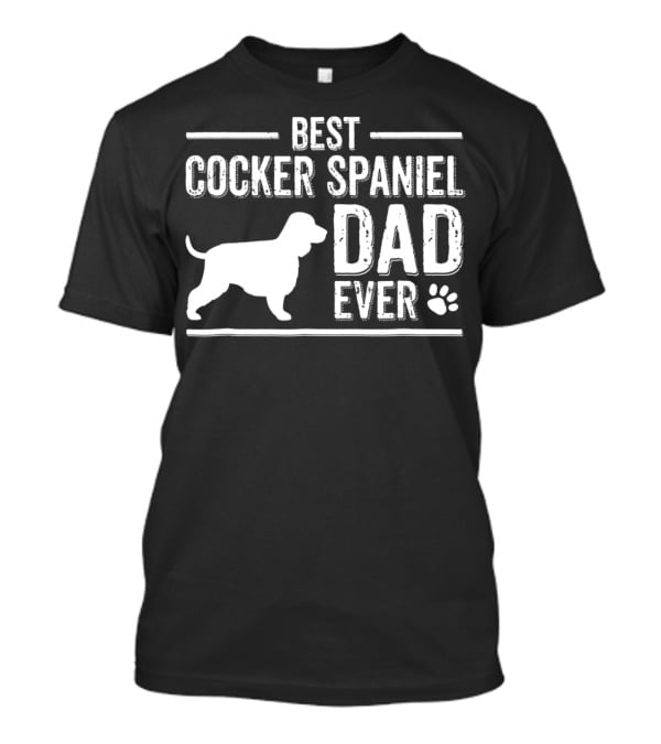 Best Cocker Spaniel Dad Ever Dog Paw T-Shirt