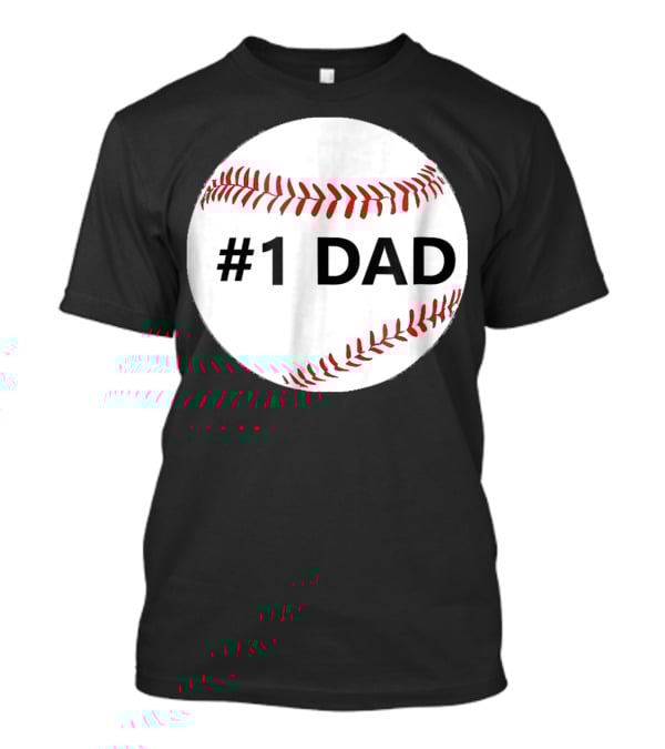 1 Dad Baseball T-Shirt