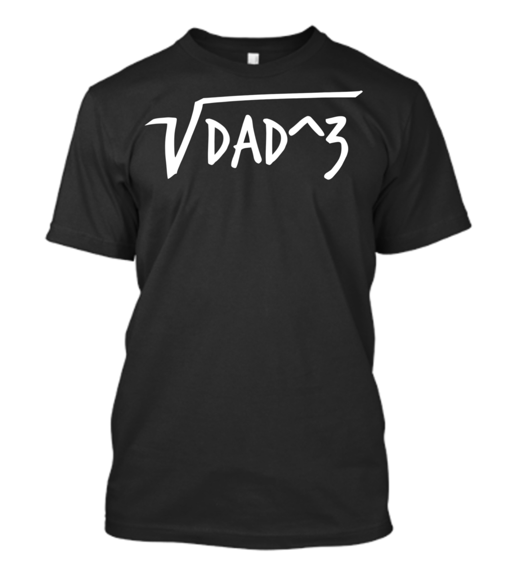 Square Root Dad Cubed Mathematical Humor For Fathers Of 3 Kids T-Shirt