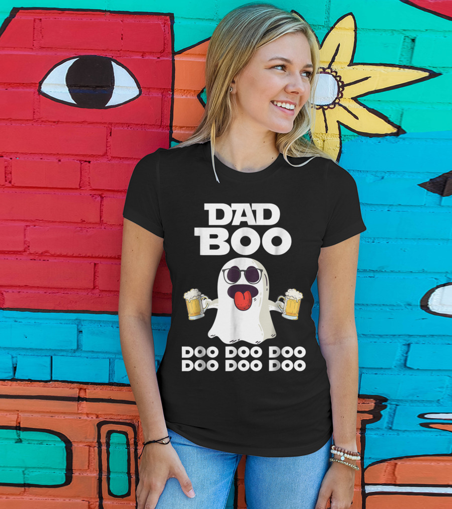 DAD BOO DOO DOO DOO DOO DOO Funny Halloween Ghost With Beer T-Shirt