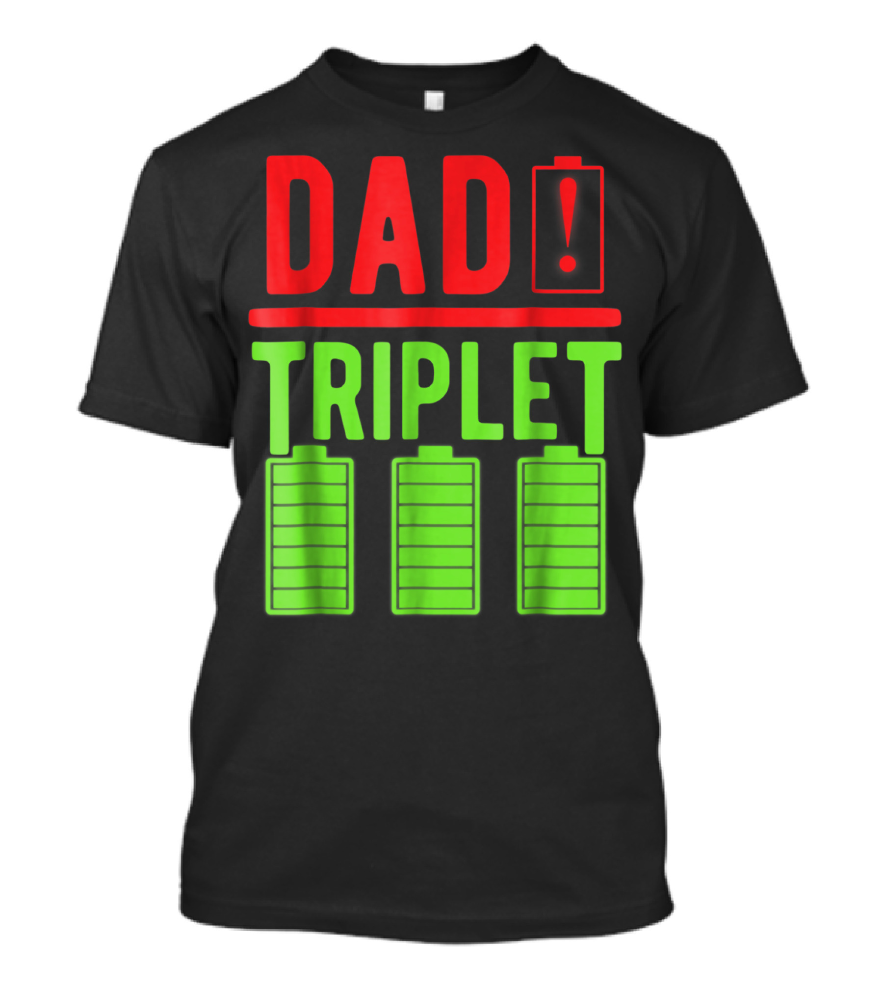 Dad Battery Warning Triplet Charge Levels T-Shirt