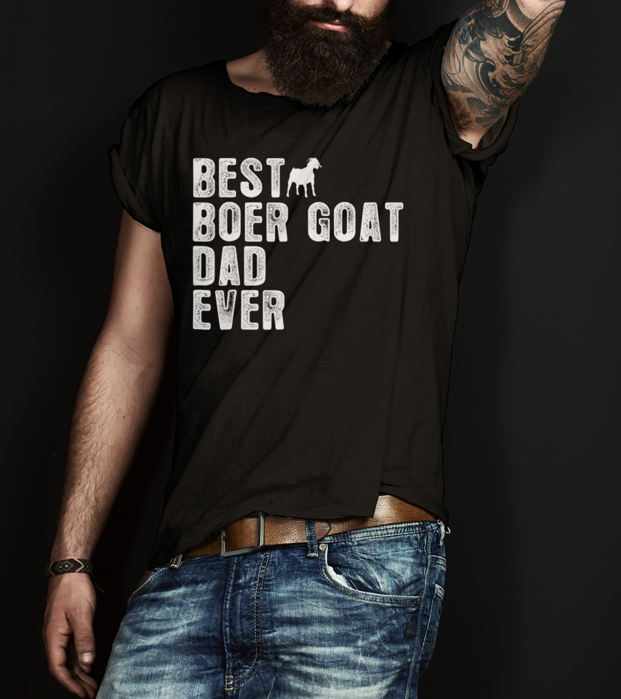 BEST BOER GOAT DAD EVER Iconic Farmers Edition T-Shirt