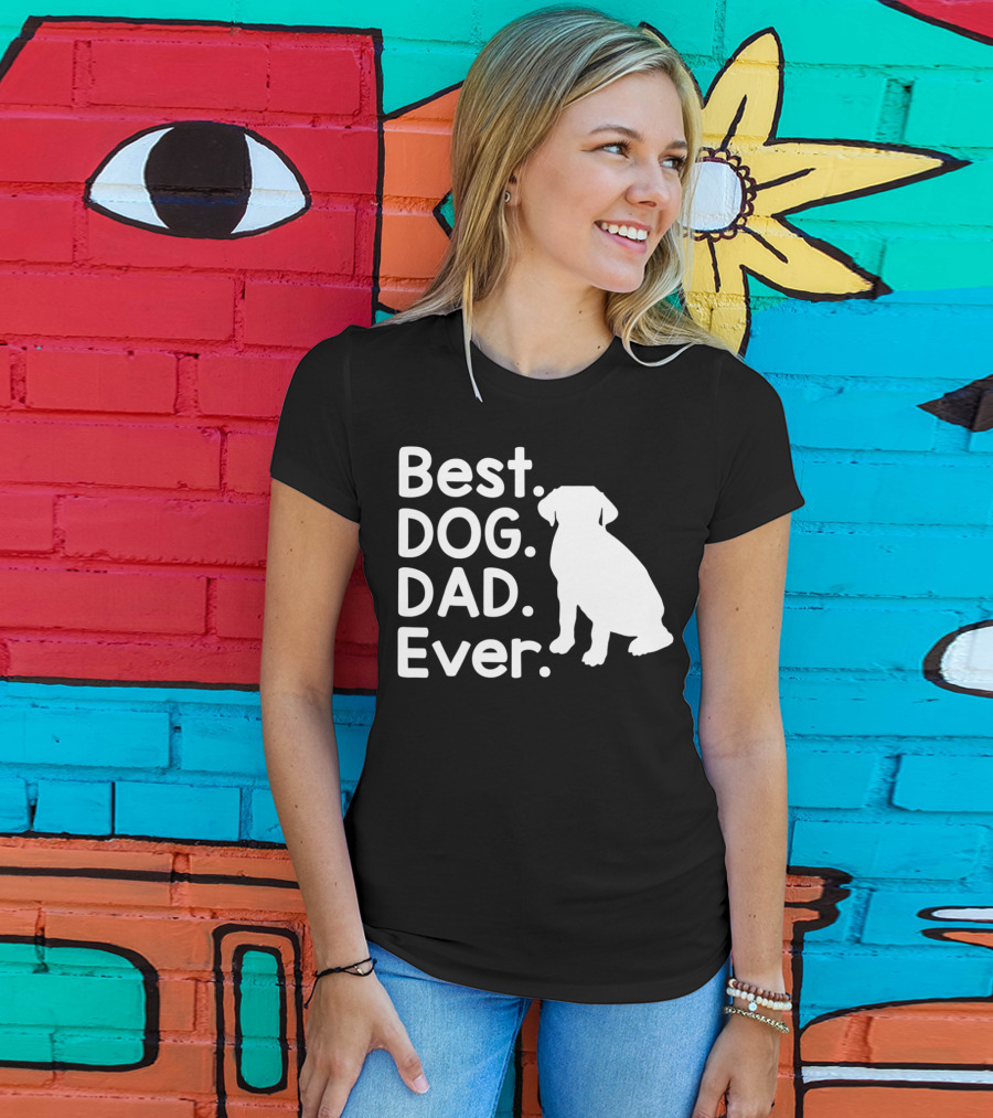 Best Dog Dad Ever Pet Dog Lover 51 Canine T-Shirt