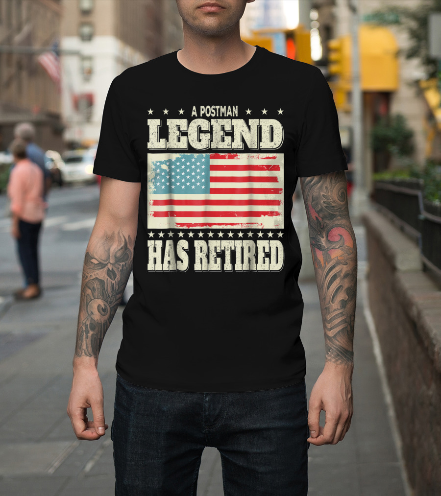A Postman Legend Has Retired American Flag Retirement Dad Grandpa T-Shirt