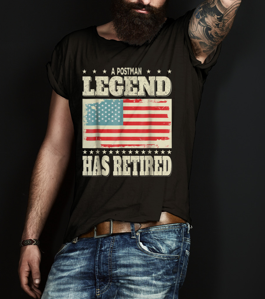 A Postman Legend Has Retired American Flag Retirement Dad Grandpa T-Shirt