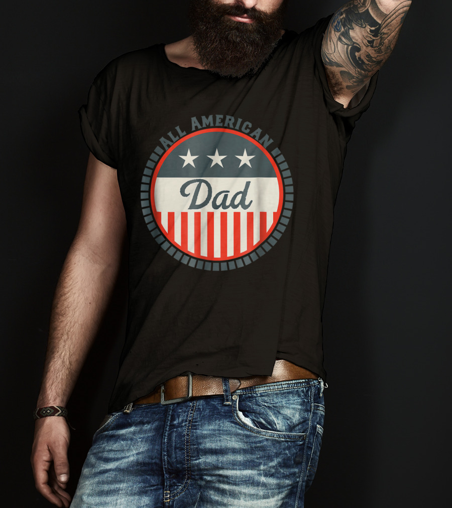 All American Dad USA Flag Stars And Stripes Patriotic T-Shirt