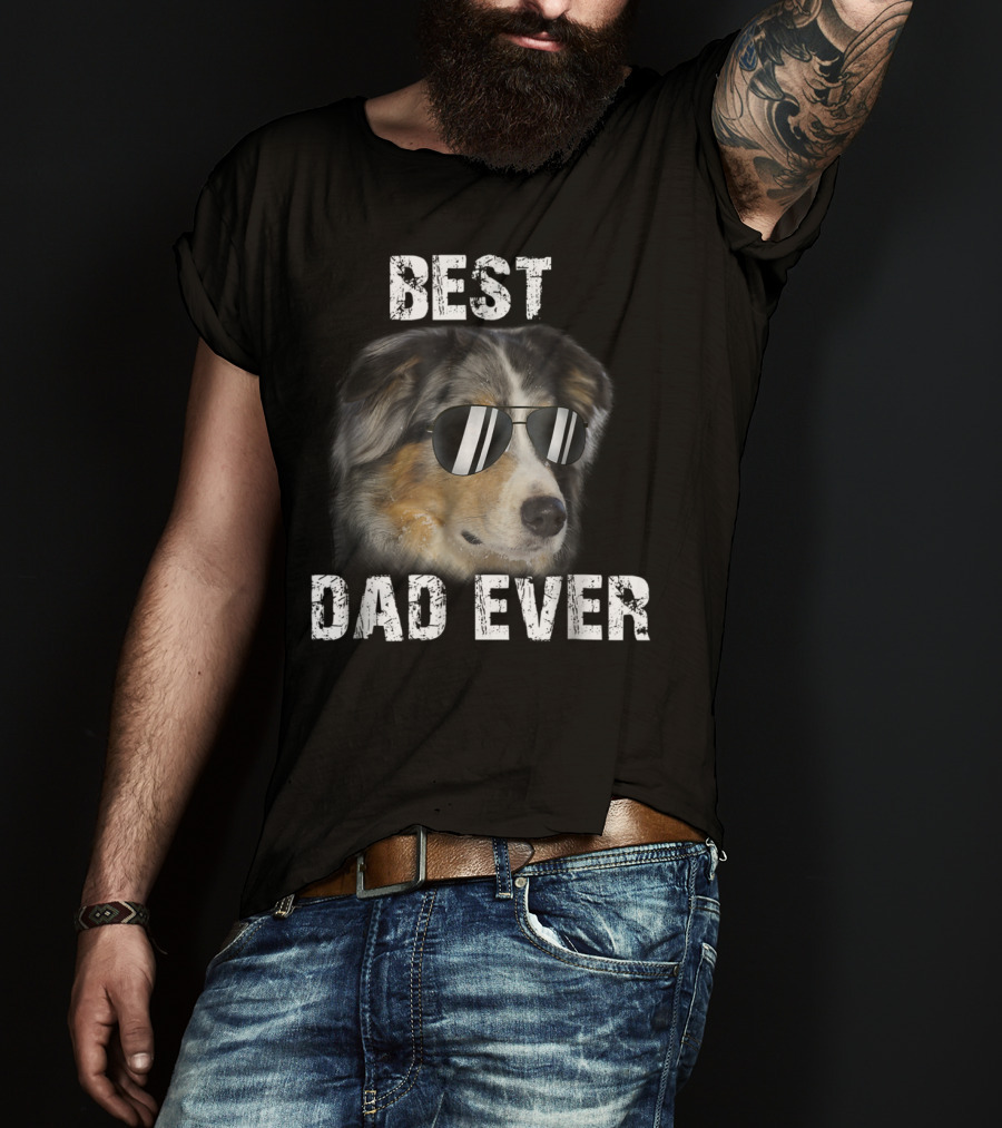 Best Dad Ever Australian Shepherd Dad Independence Day T-Shirt