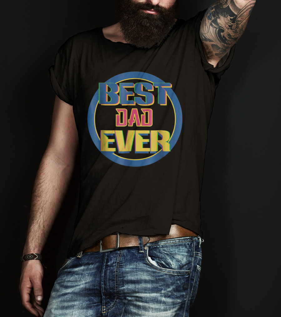 BEST DAD EVER Retro Colorful Circular Text T-Shirt