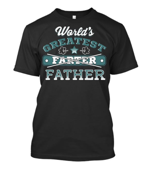 World's Greatest Farter Father Funky Big Dad Life Sweater66 T-Shirt