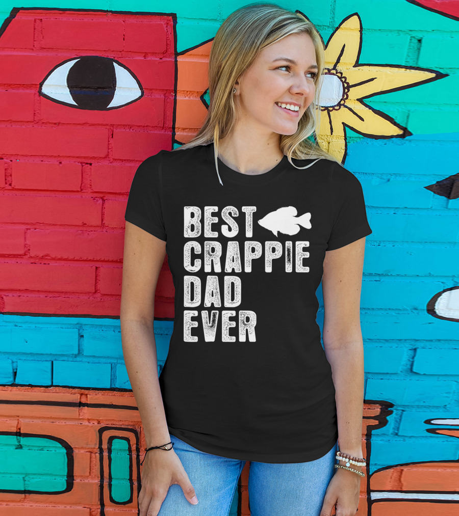 Best Crappie Dad Ever Fishing Dad T-Shirt