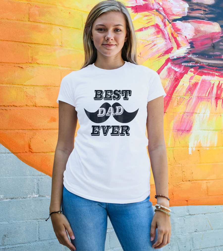 BEST DAD EVER Daddy Funny24 Moustache T-Shirt