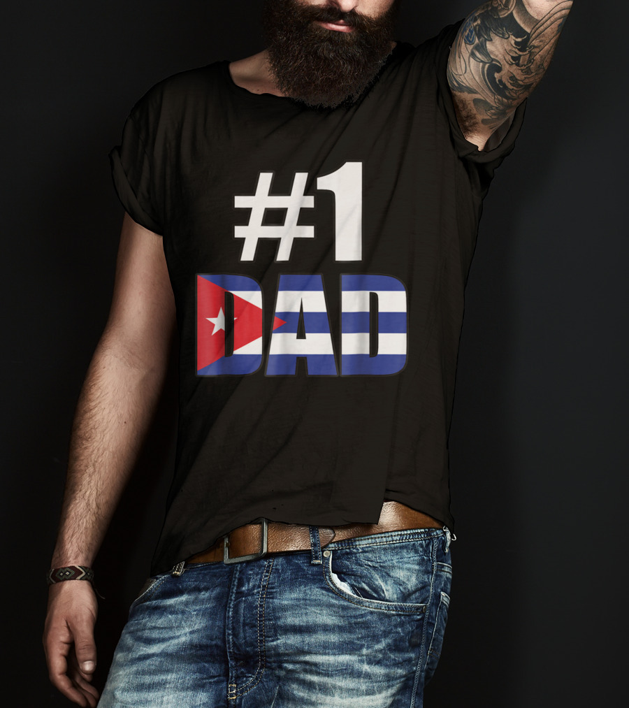 1 Dad Cuba Flag T-Shirt