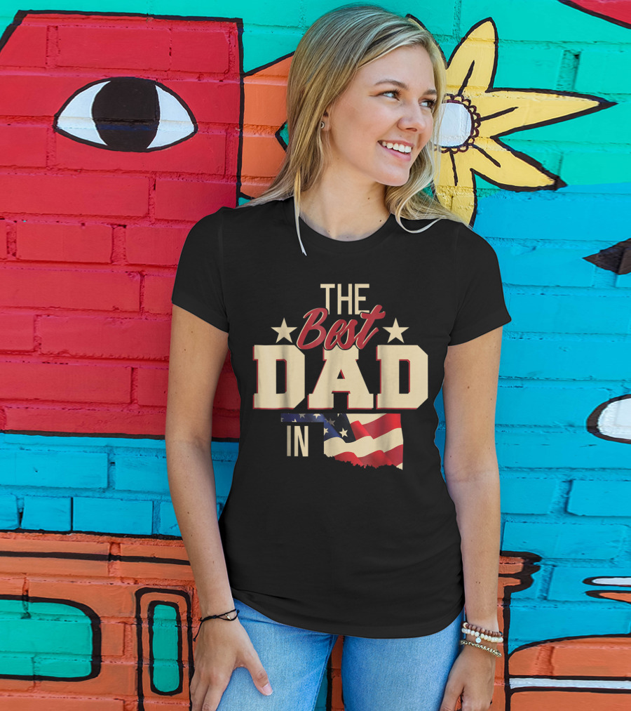 The Best Dad In Oklahoma With Stars And Flag T-Shirt