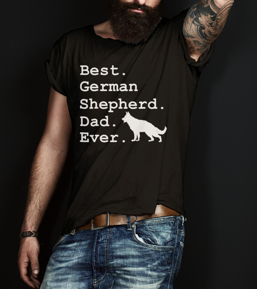 Best German Shepherd Dad Ever Funny Dogs Lovers Iconic T-Shirt