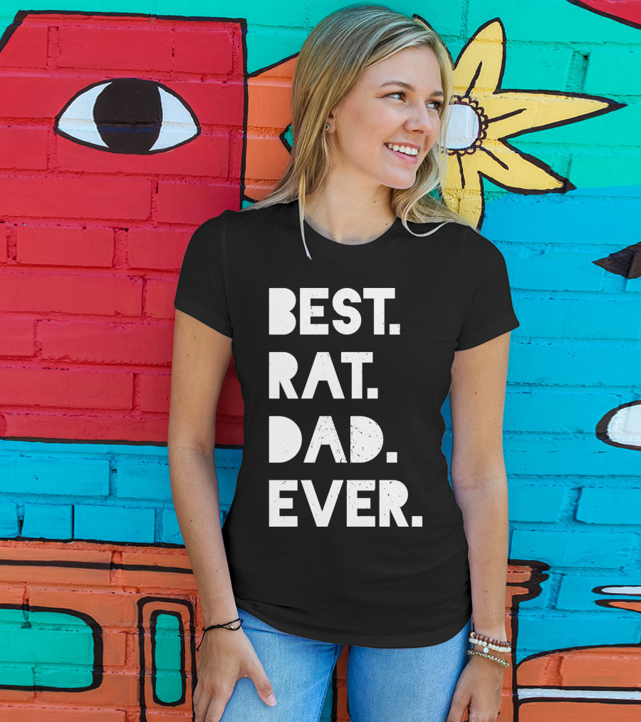 Best Rat Dad Ever Mens Funny Pet Owner White Casual T-Shirt
