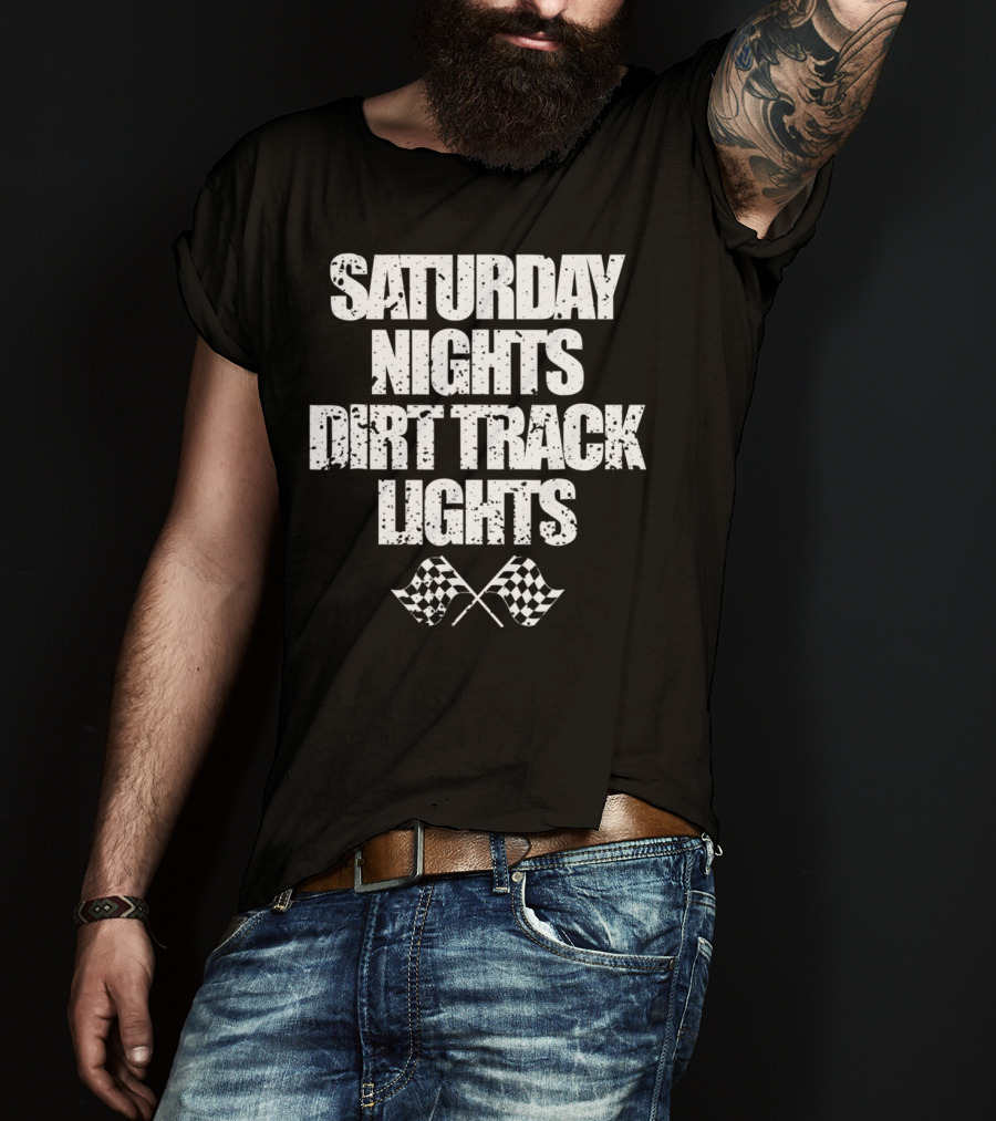 Saturday Nights Dirt Track Lights Racing Dad Mom73 T-Shirt