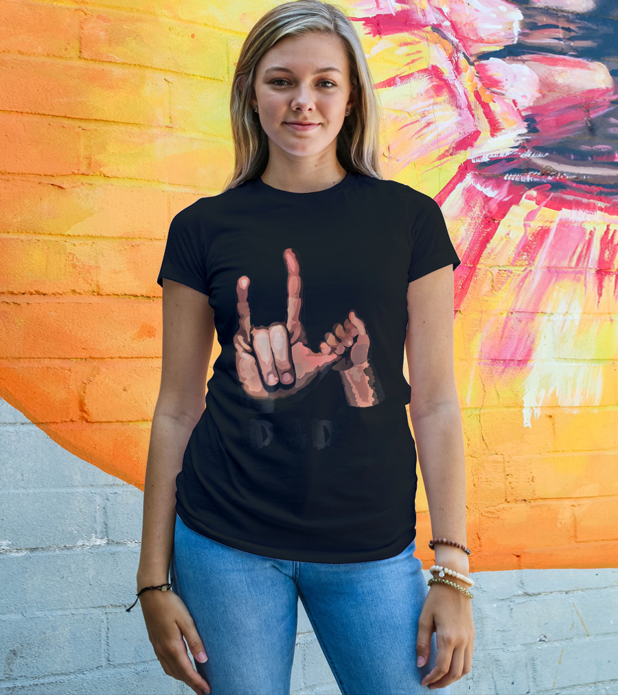 ASL Dad Deaf Hand Sign Language Gesture T-Shirt