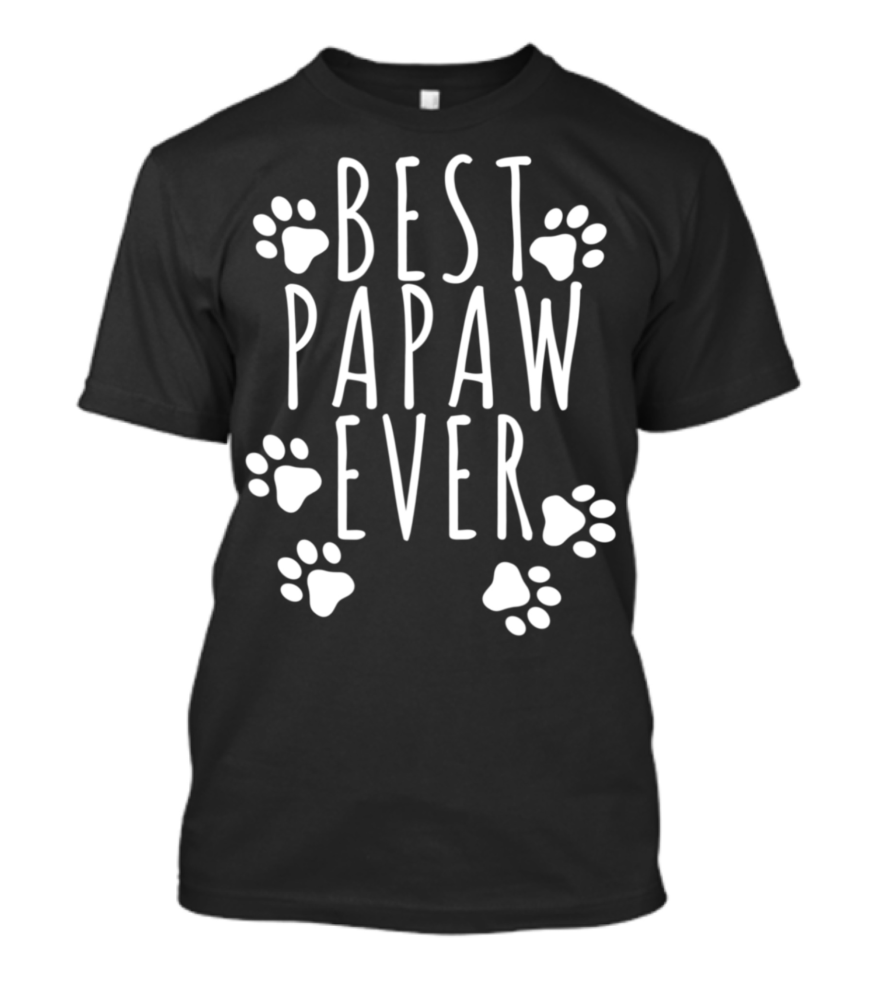 Best Papaw Ever Dog Dad Cute Fathers Paws T-Shirt