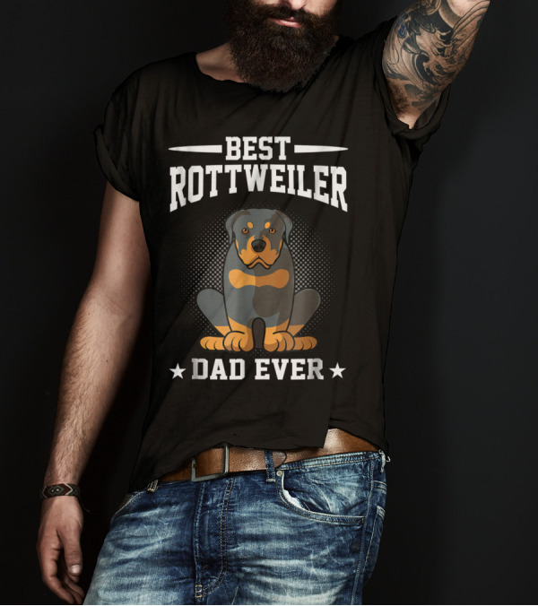 Best Rottweiler Dad Ever Dog Owner T-Shirt