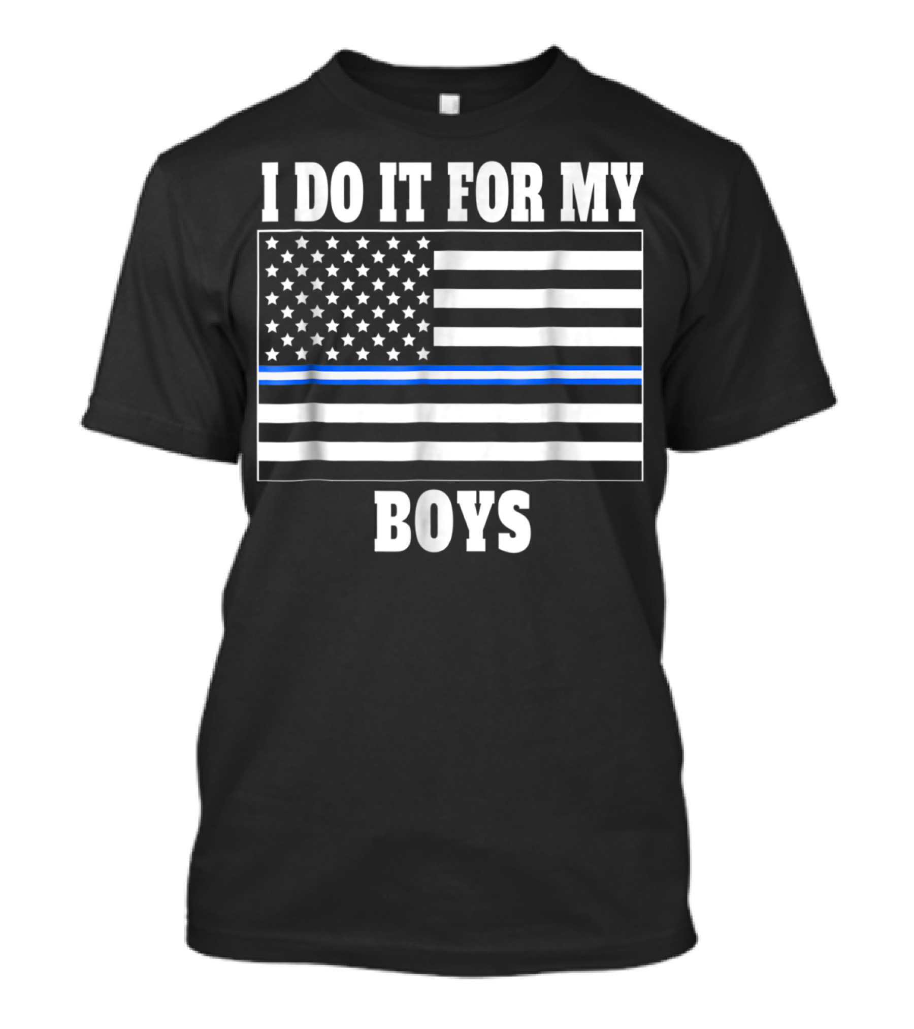 Cool EMT Dad EMT Mom Thin White Line I Do It For My Boys Flag T-Shirt