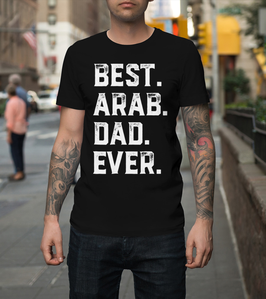 Best Arab Dad Ever Day78 T-Shirt