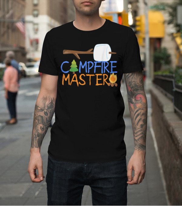 Shirt: Campfire Master Dad Camping S'Mores Bonfire85 T-Shirt Campfire Master Dad Camping S'Mores Bonfire85 T-Shirt