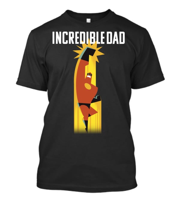 Incredible Dad Disney Pixar Incredibles 2 Dad Powers Superhero Action T-Shirt