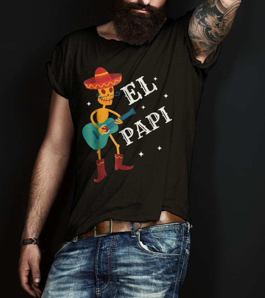 El Papi Cinco De Mayo Skeleton With Sombrero And Guitar Birthday 62 T-Shirt