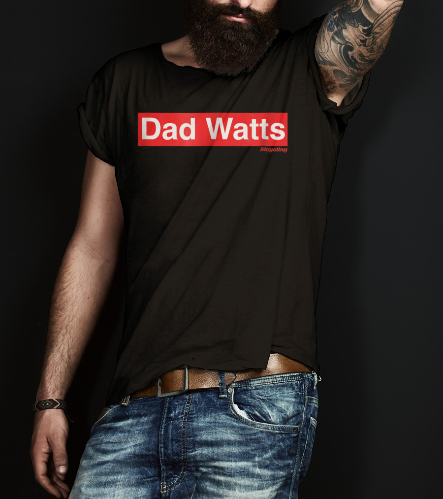 Dad Watts Bicycling T-Shirt